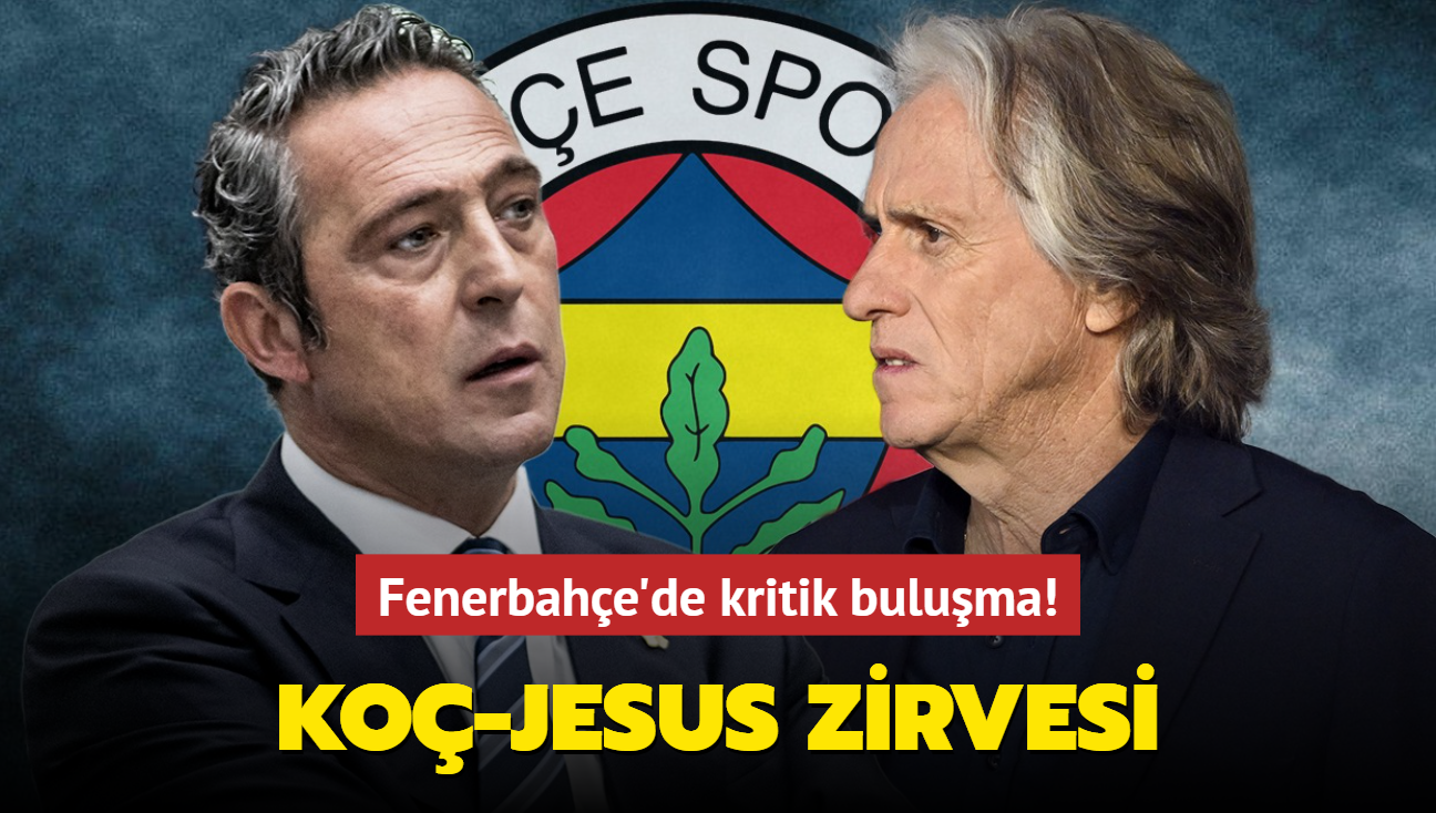 Fenerbahe'de kritik zirve! Ali Ko ile Jorge Jesus bir araya geldi