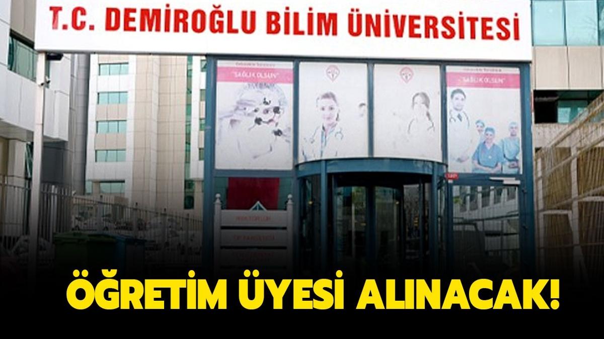 Demirolu Bilim niversitesi Tp Fakltesi'ne retim yesi alnacak!