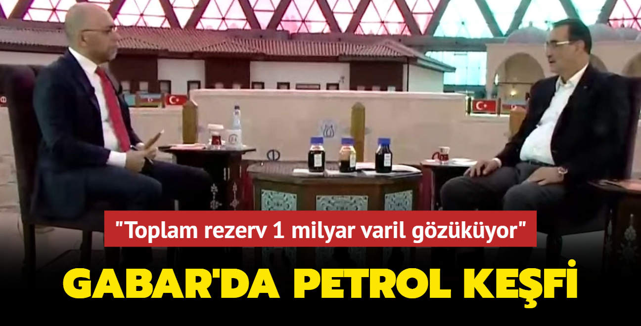 Gabar'da petrol kefi... "Toplam rezerv 1 milyar varil gzkyor"