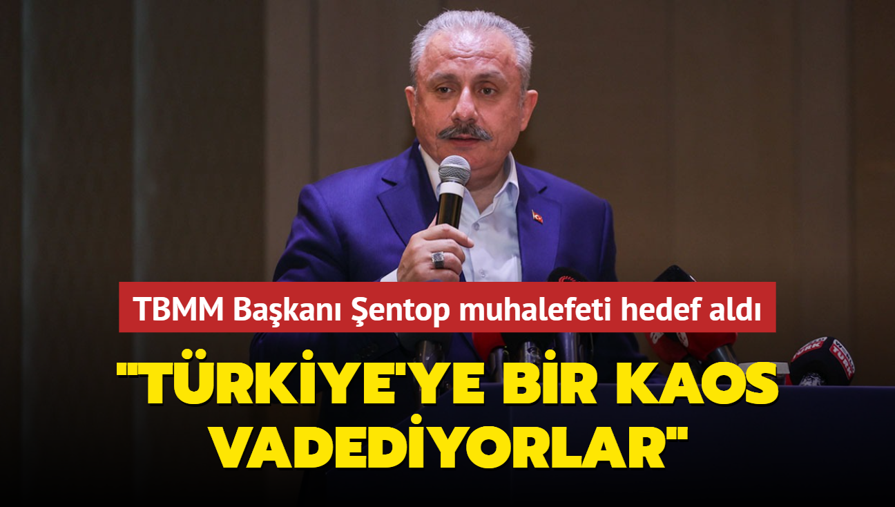 TBMM Bakan entop muhalefeti hedef ald... "Trkiye'ye bir kaos vadediyorlar"