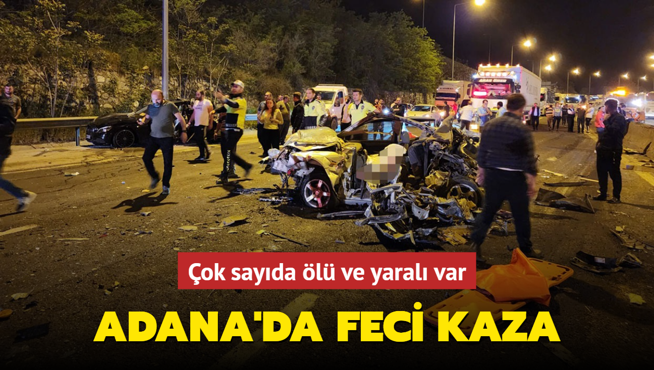 Adana'da feci kaza... ok sayda l ve yaral var