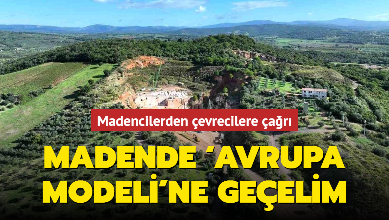 Madencilerden evrecilere ar: Madende Avrupa Modeli'ne geelim