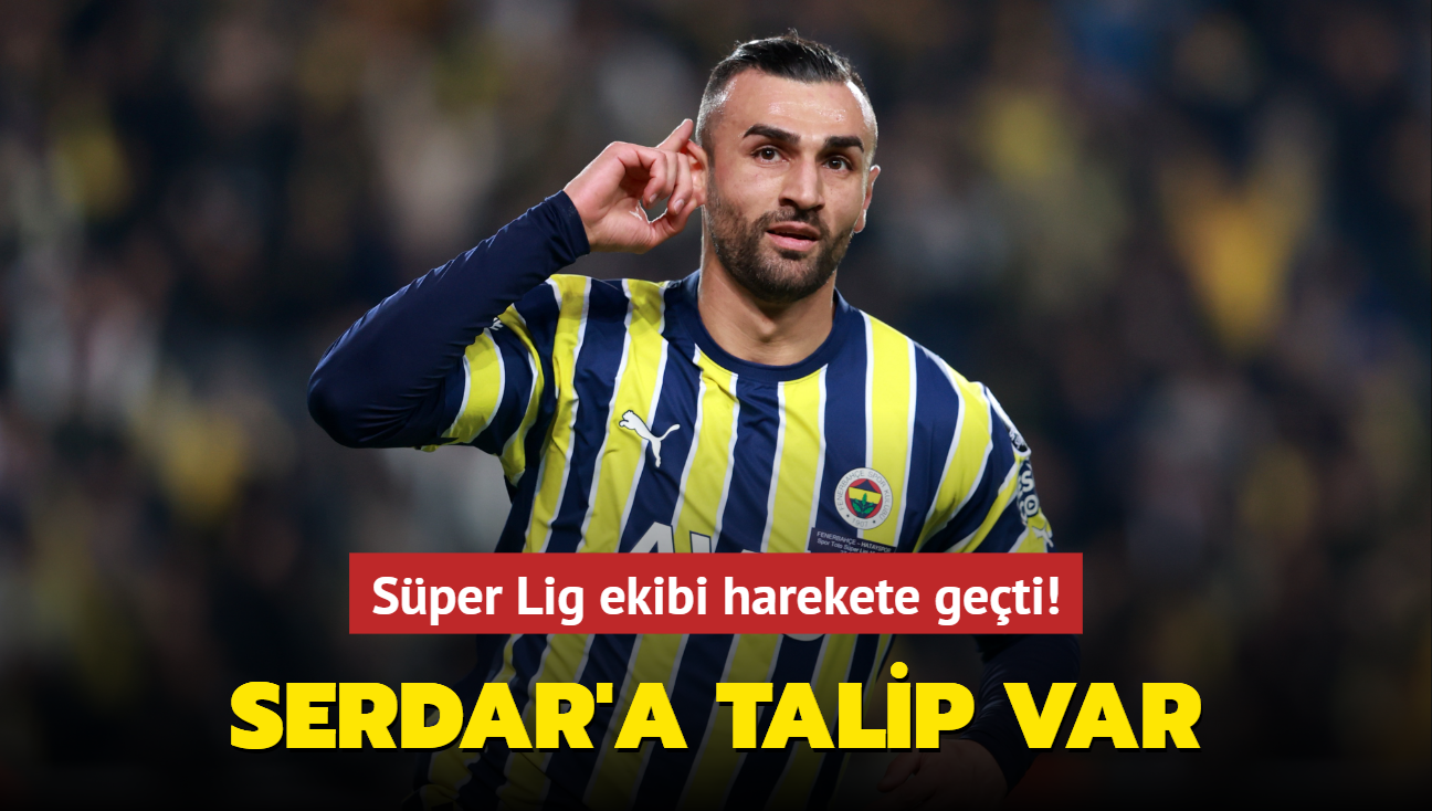 Serdar Dursun'a talip var! Sper Lig ekibi harekete geti