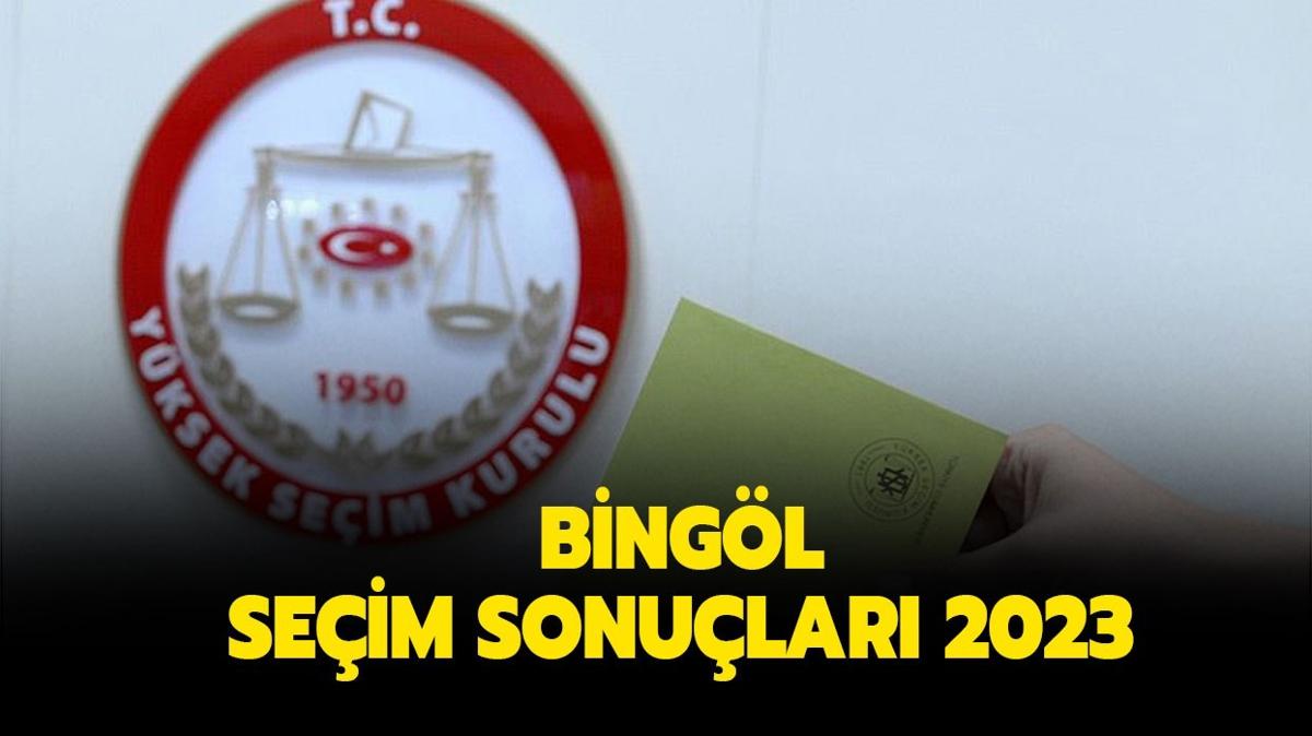 BNGL SEM SONULARI 2023: Bingl Cumhurbakan ve milletvekili seim sonular ve oy dalm belli oldu mu"