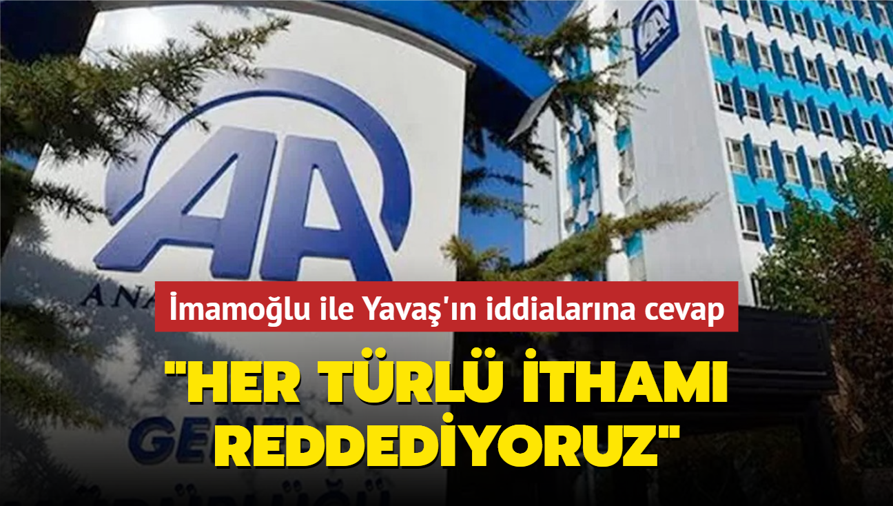 mamolu ile Yava'n iddialarna Anadolu Ajans'ndan cevap: Her trl itham reddediyoruz