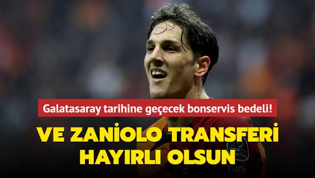 Ve Nicolo Zaniolo transferi hayrl olsun! Galatasaray tarihine geecek bonservis bedeli...