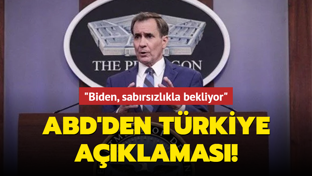 ABD'den Trkiye aklamas: Biden, sabrszlkla bekliyor