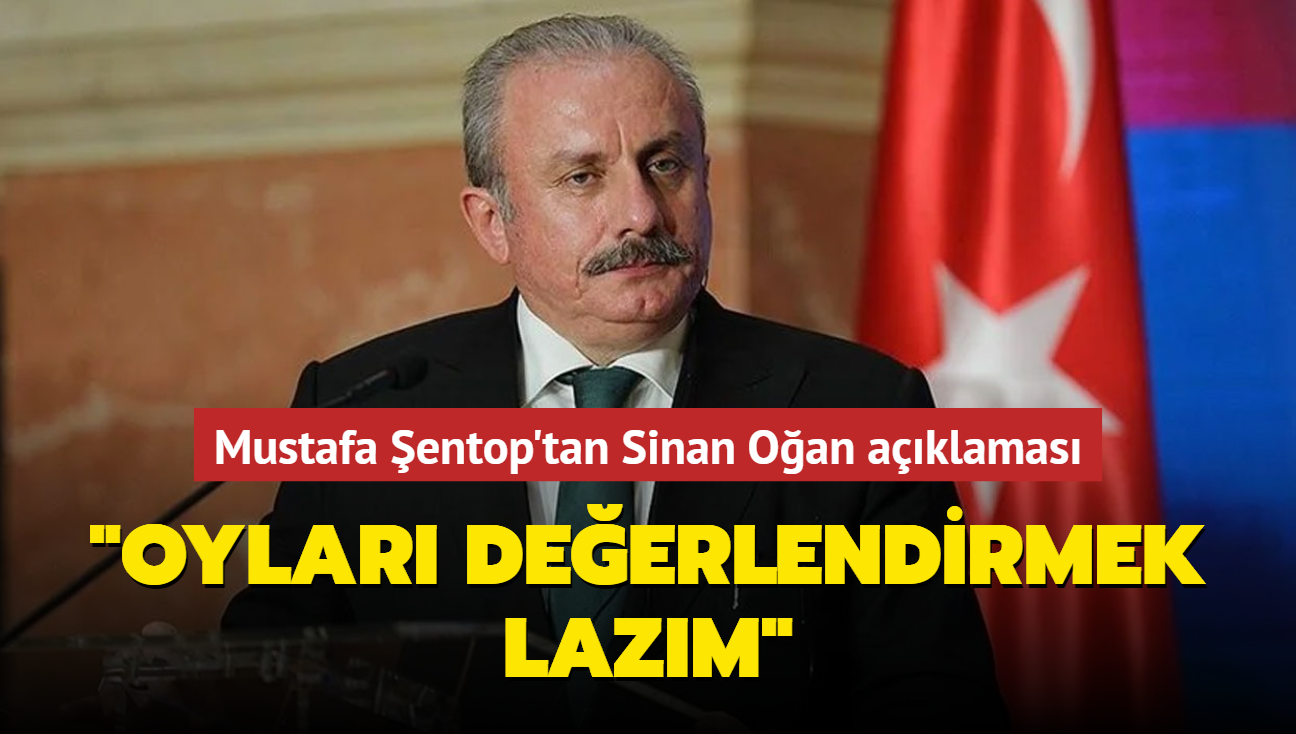 Mustafa entop'tan Sinan Oan aklamas... "Oylar deerlendirmek lazm"