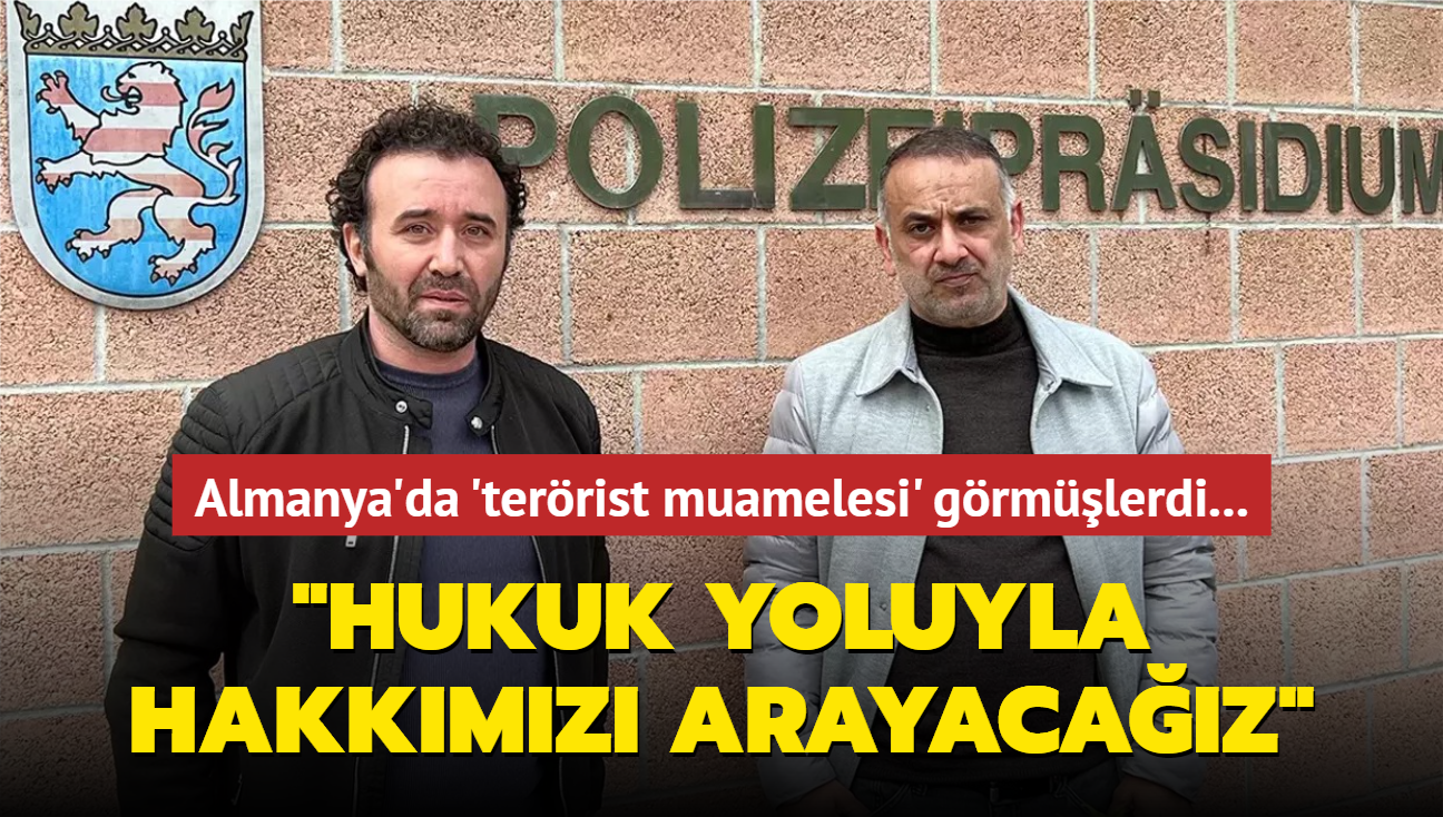 Almanya'da 'terrist muamelesi' gren gazeteciler konutu: Hukuk yoluyla hakkmz arayacaz