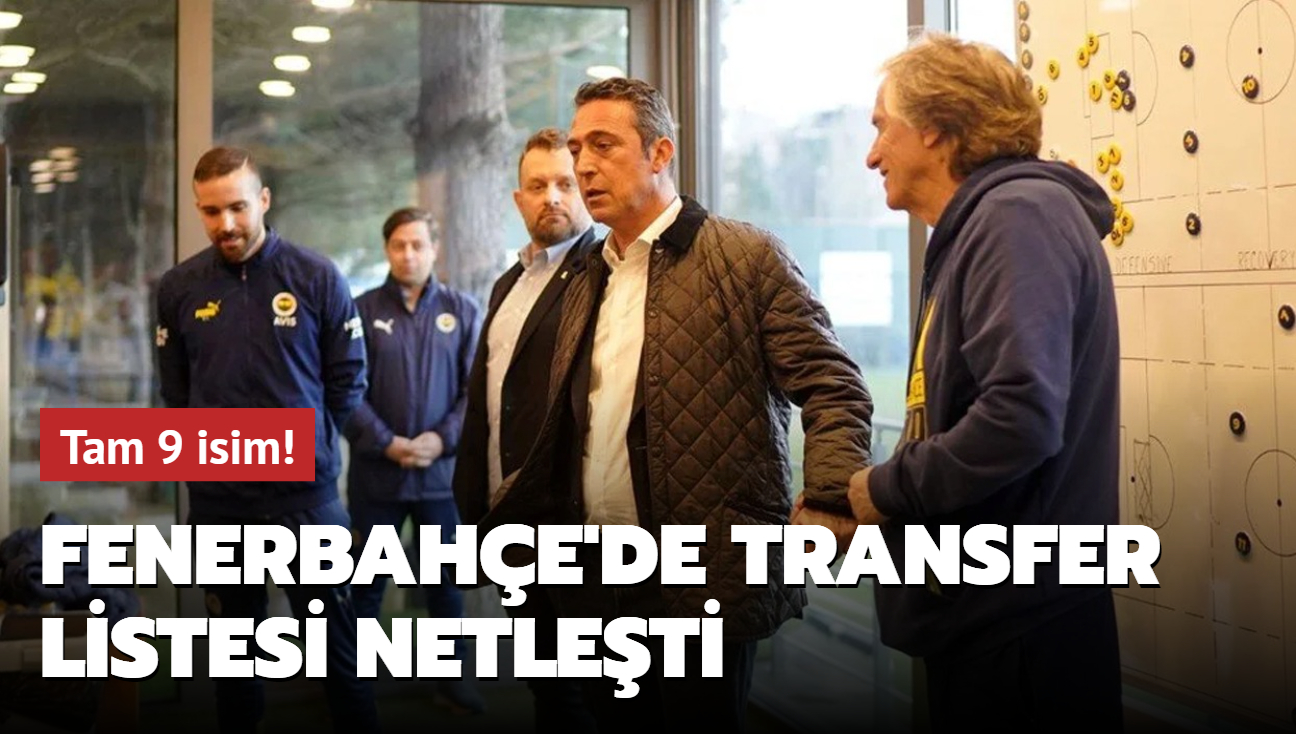 Fenerbahe'de transfer listesi netleti! Tam 9 isim