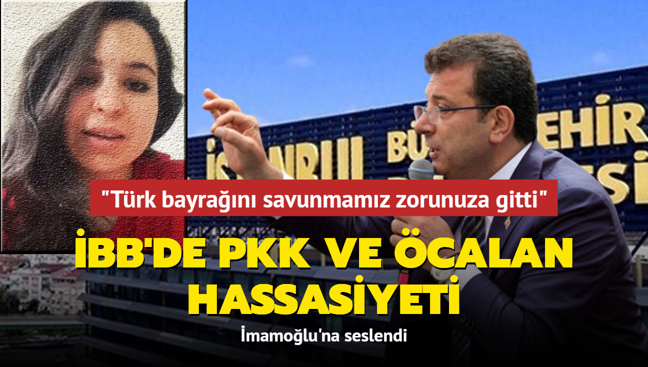 BB'de PKK ve calan hassasiyeti... "Trk bayran savunmamz zorunuza gitti"