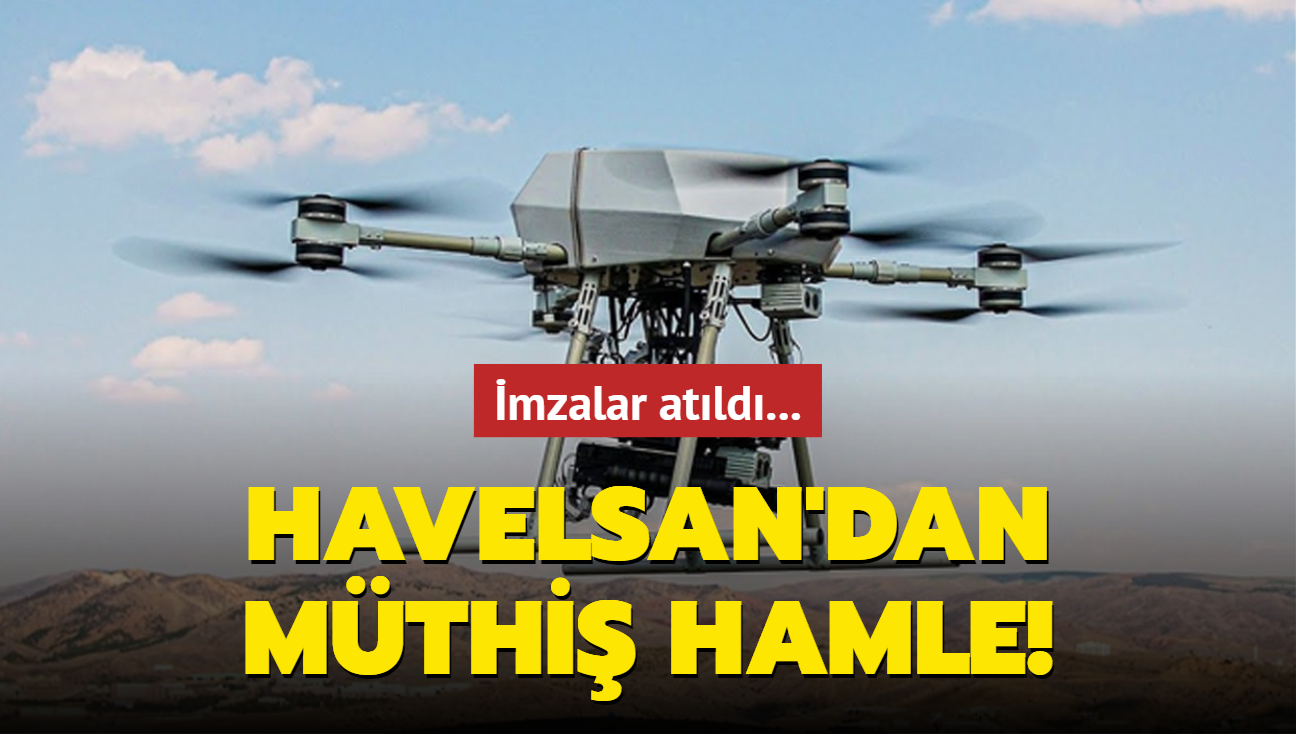 HAVELSAN'dan mthi hamle! mzalar atld...