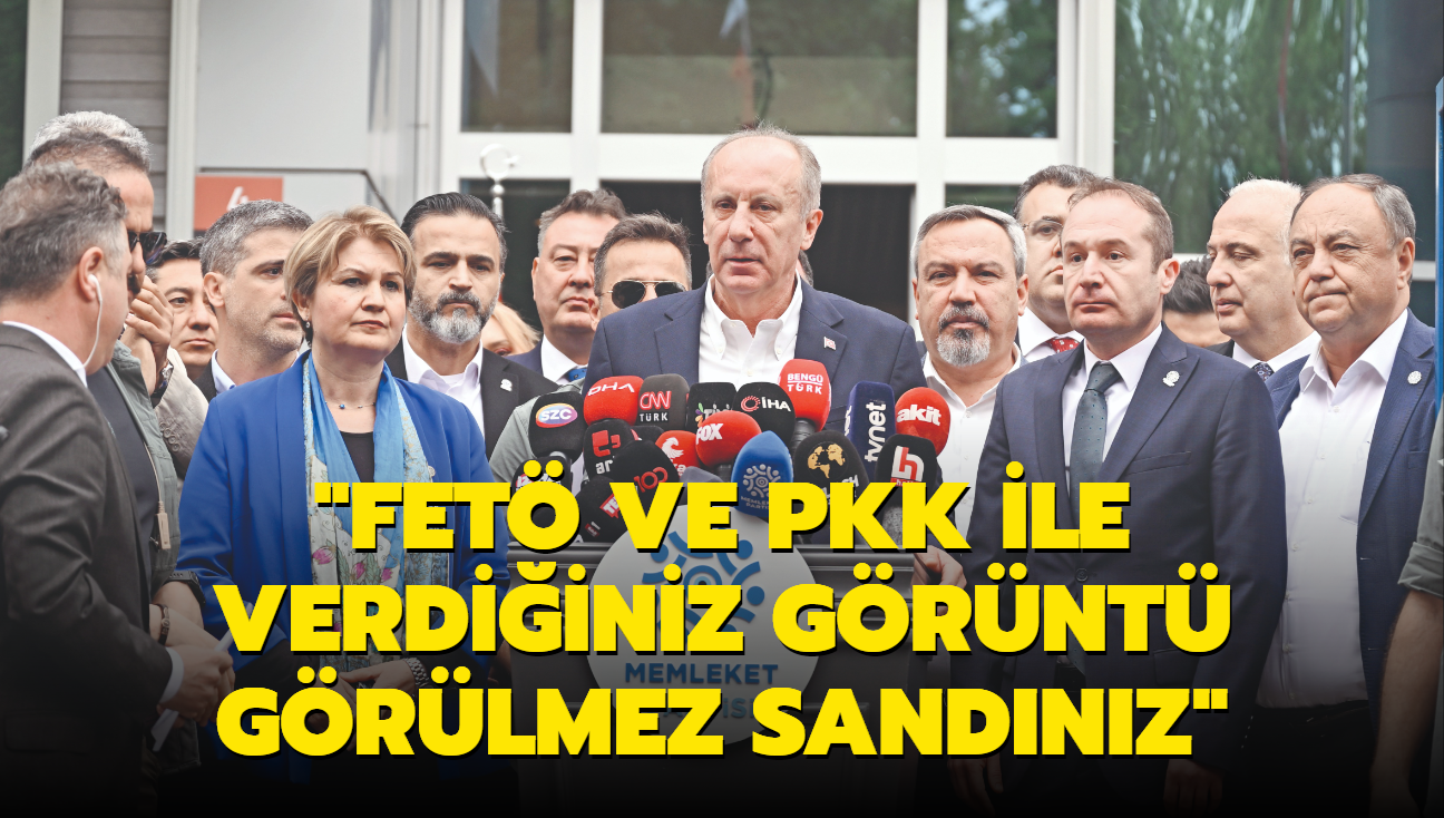 nce'den CHP'ye salvo: FET ve PKK ile verdiiniz grnt grlmez sandnz'