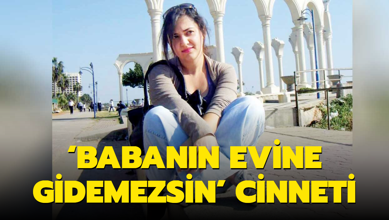 Babann evine gidemezsin' cinneti