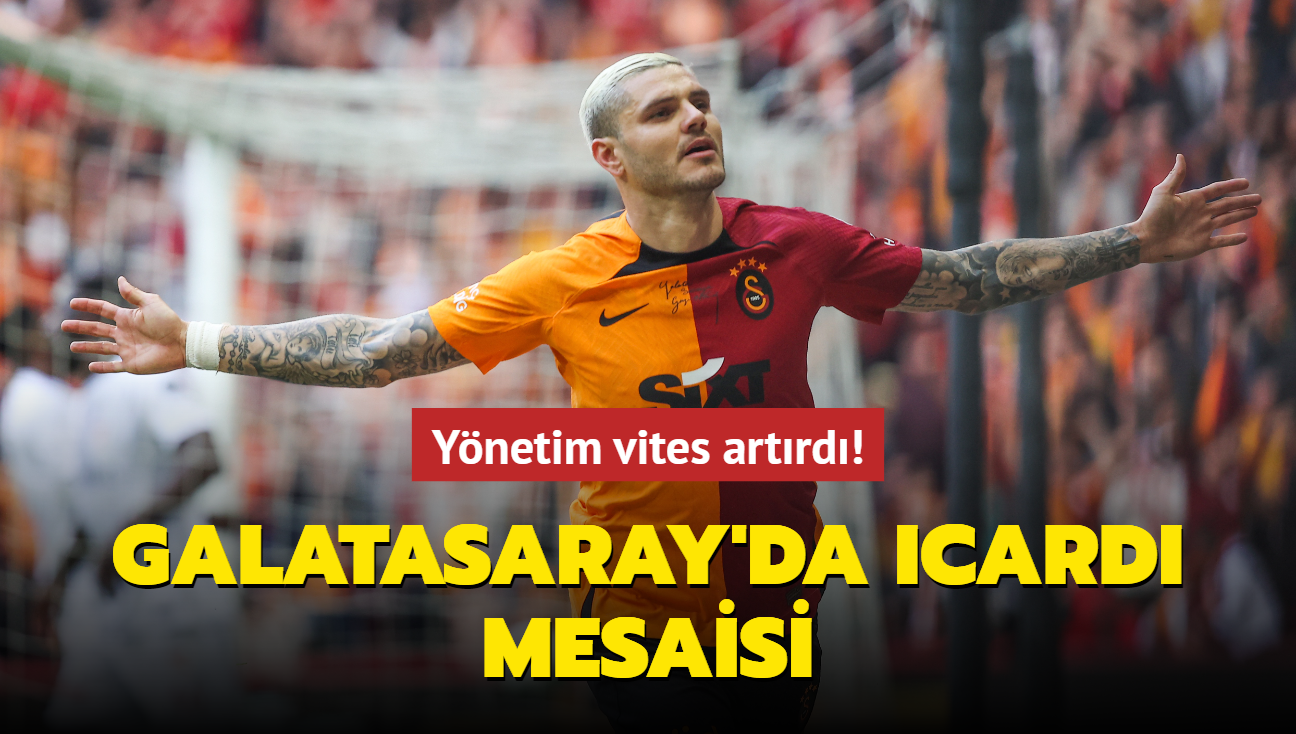 Galatasaray'da Mauro Icardi mesaisi! Ynetim vites artrd