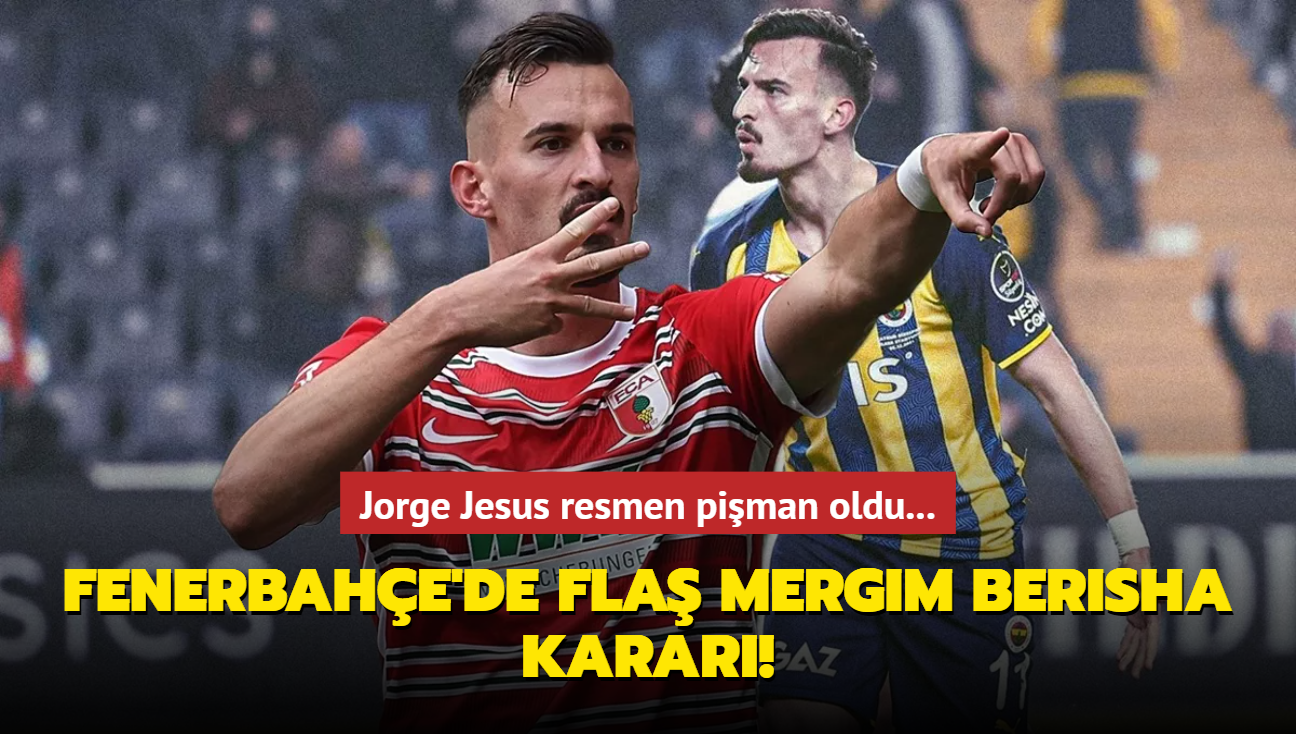 Fenerbahe'de fla Mergim Berisha karar! Jorge Jesus resmen piman oldu