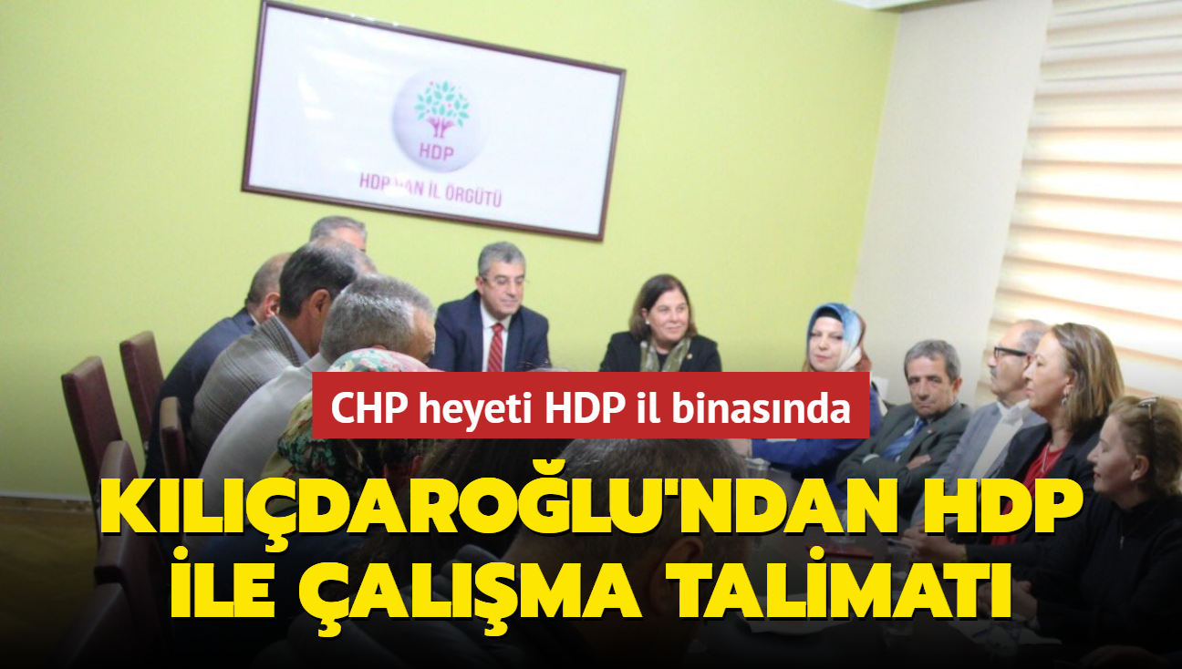 Kldarolu'ndan HDP ile alma talimat... CHP heyeti HDP il binasnda