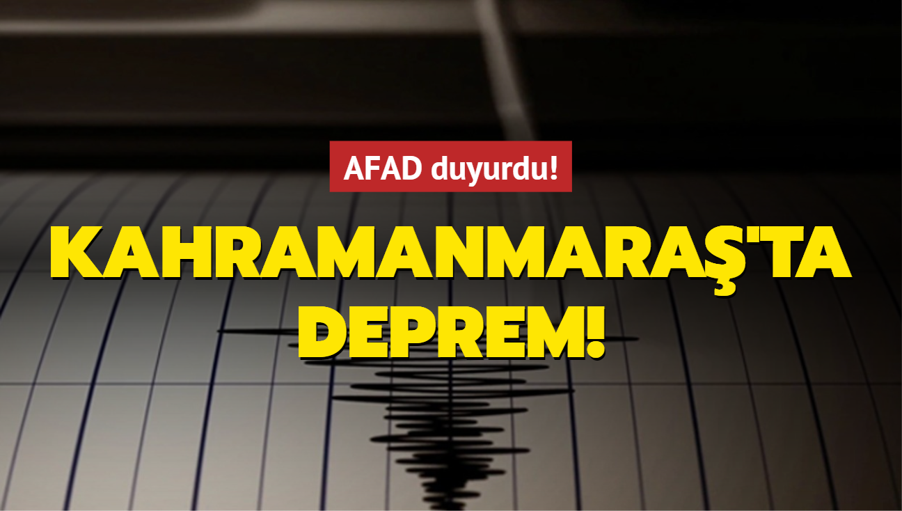Son Dakika... AFAD: Kahramanmara'ta 4,2 byklnde deprem