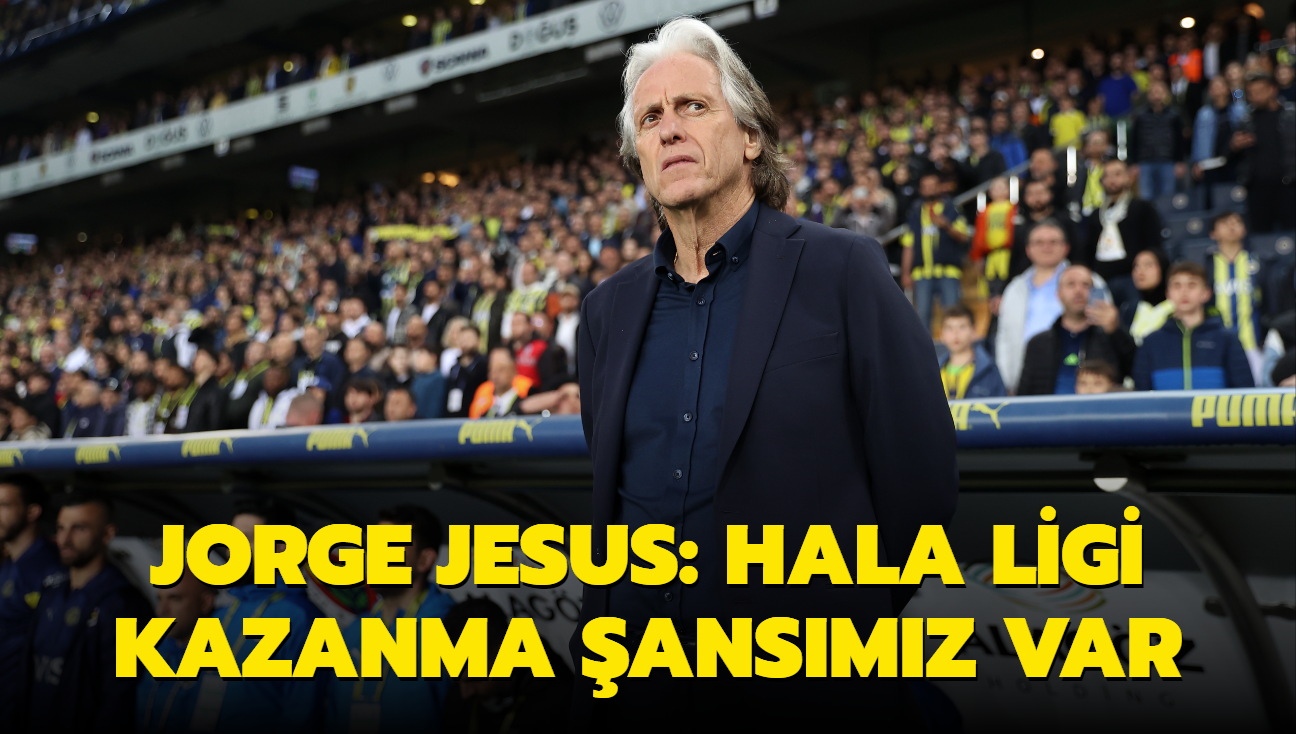 Jorge Jesus: Hala ligi kazanma ansmz var