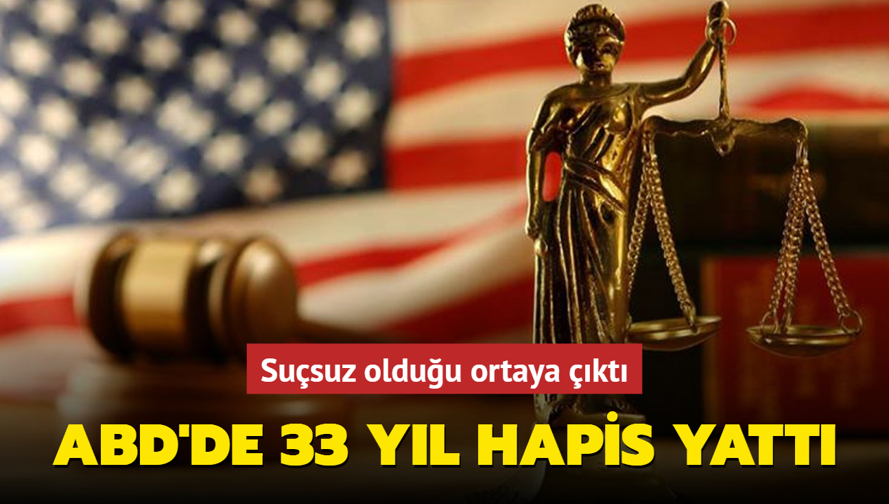 ABD'de 33 yl hapis yatt... Susuz olduu ortaya kt