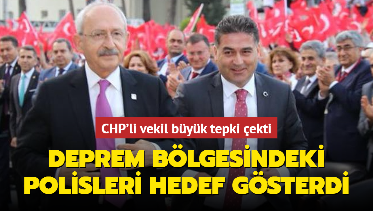 CHP'li isim depremzedeler iin alan polisleri hedef gsterdi