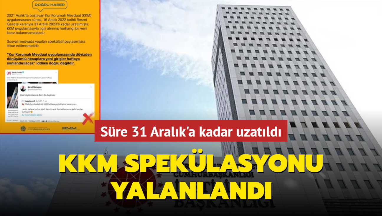 KKM speklasyonu yalanland... Sre 31 Aralk'a kadar uzatld