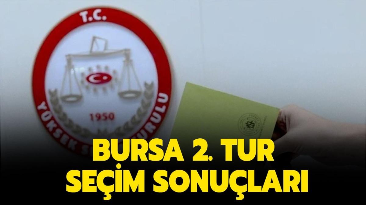 BURSA SEM SONULARI 2023 | Bursa Cumhurbakanl 2. tur seim sonularn kim kazand, oy dalm nasl" 