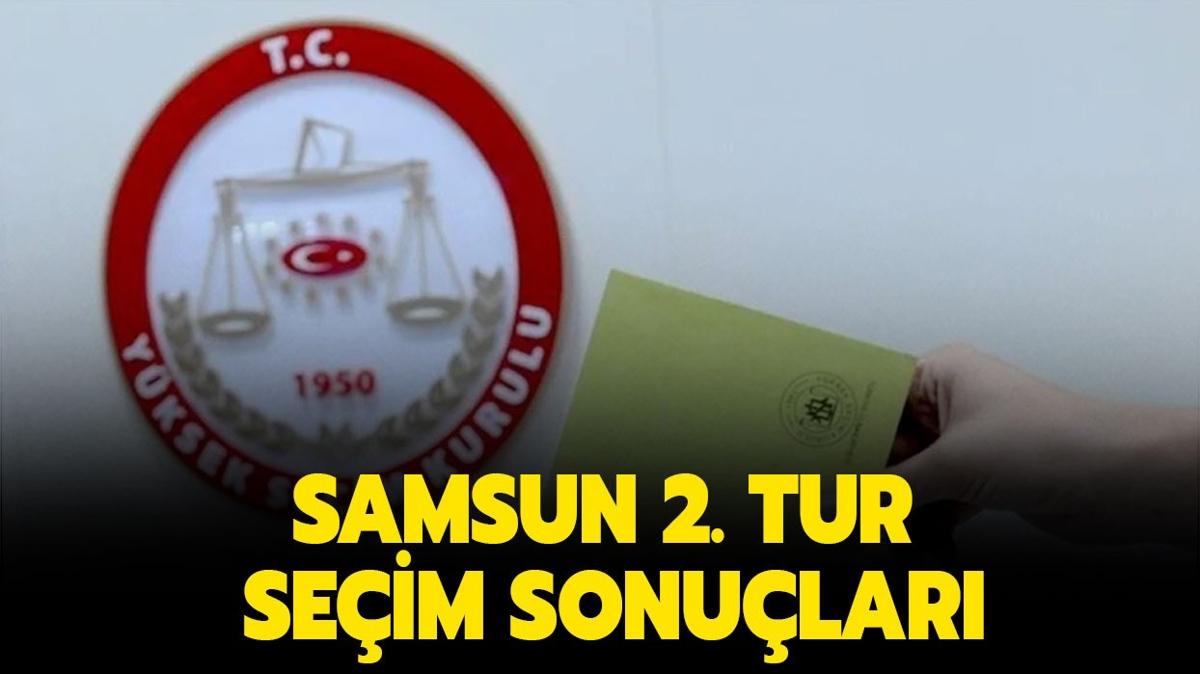 SAMSUN SEM SONULARI 2023: Samsun Cumhurbakanl 2. tur seim sonularn kim kazand, oy dalm nasl"