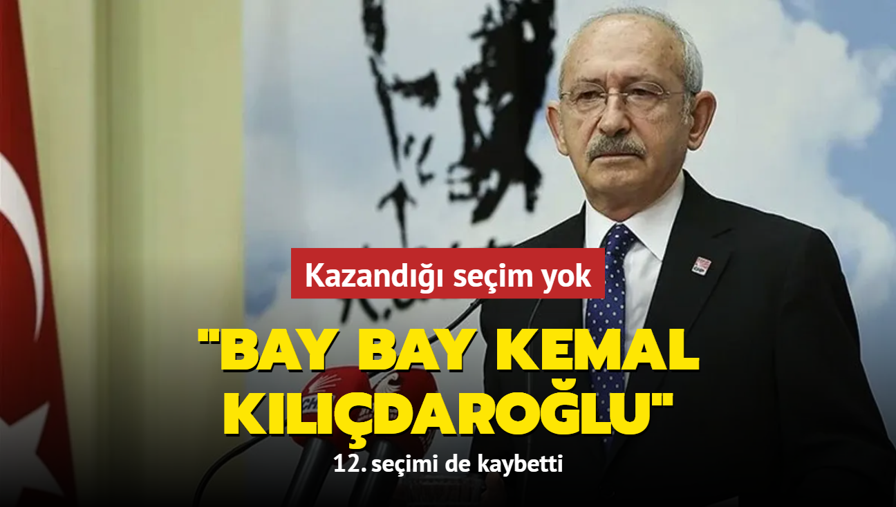 Kazand seim yok... "Bay Bay Kemal Kldarolu"