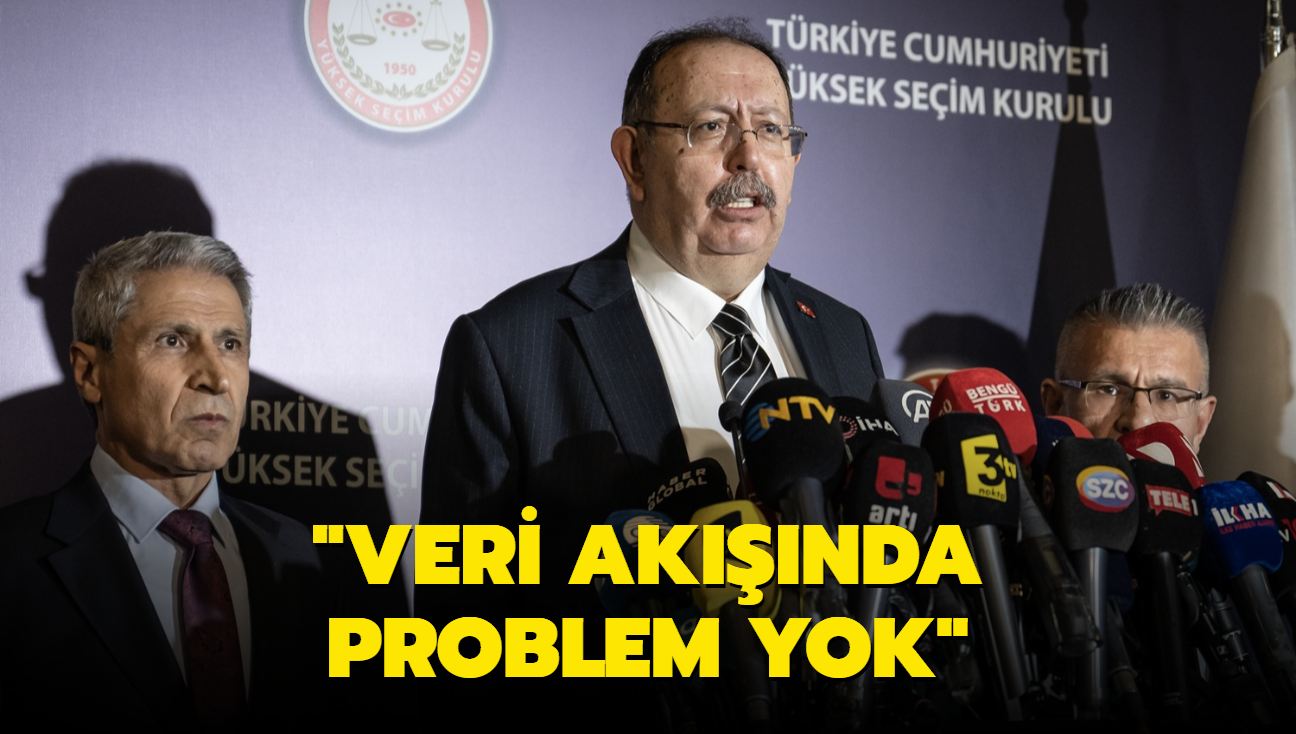 YSK Bakan Ahmet Yener: Veri aknda hibir problem yok 