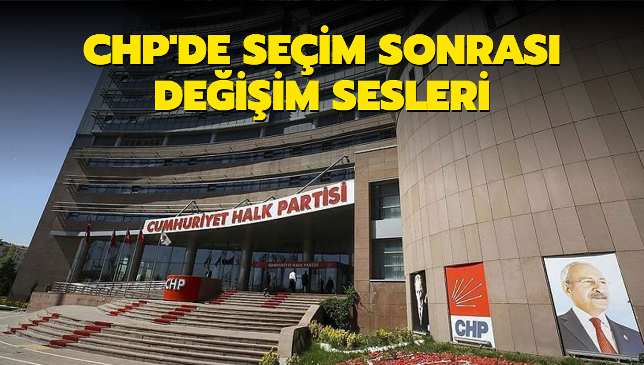 CHP'de seim sonras deiim sesleri