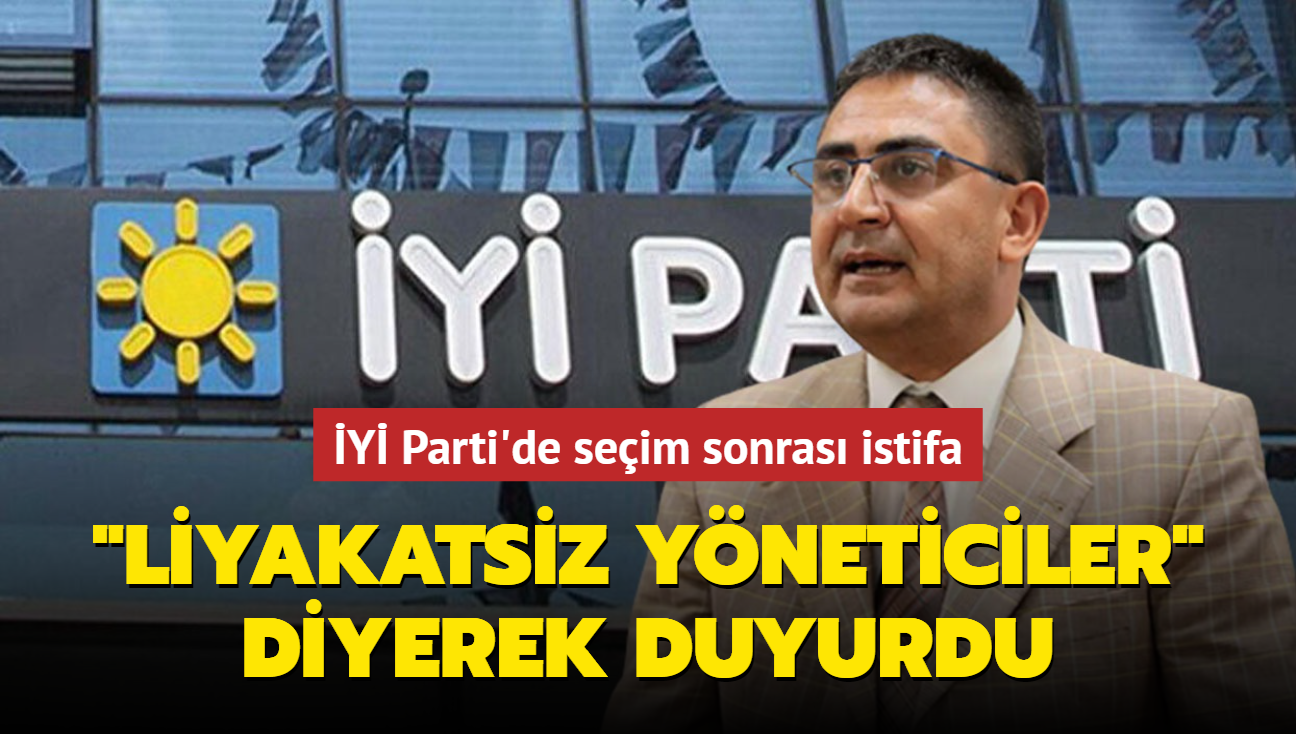 Y Parti'de seim sonras istifa... "Liyakatsiz yneticiler" diyerek duyurdu