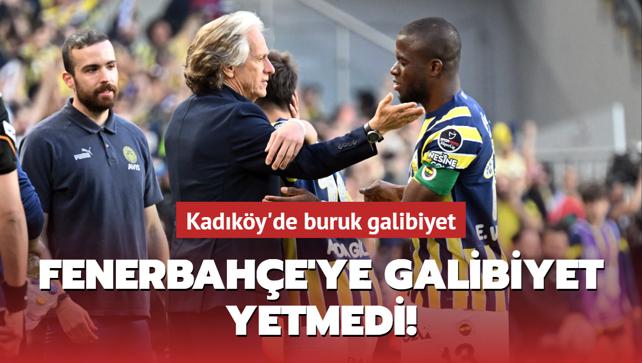 Fenerbahe'ye galibiyet yetmedi! Kadky'de buruk galibiyet