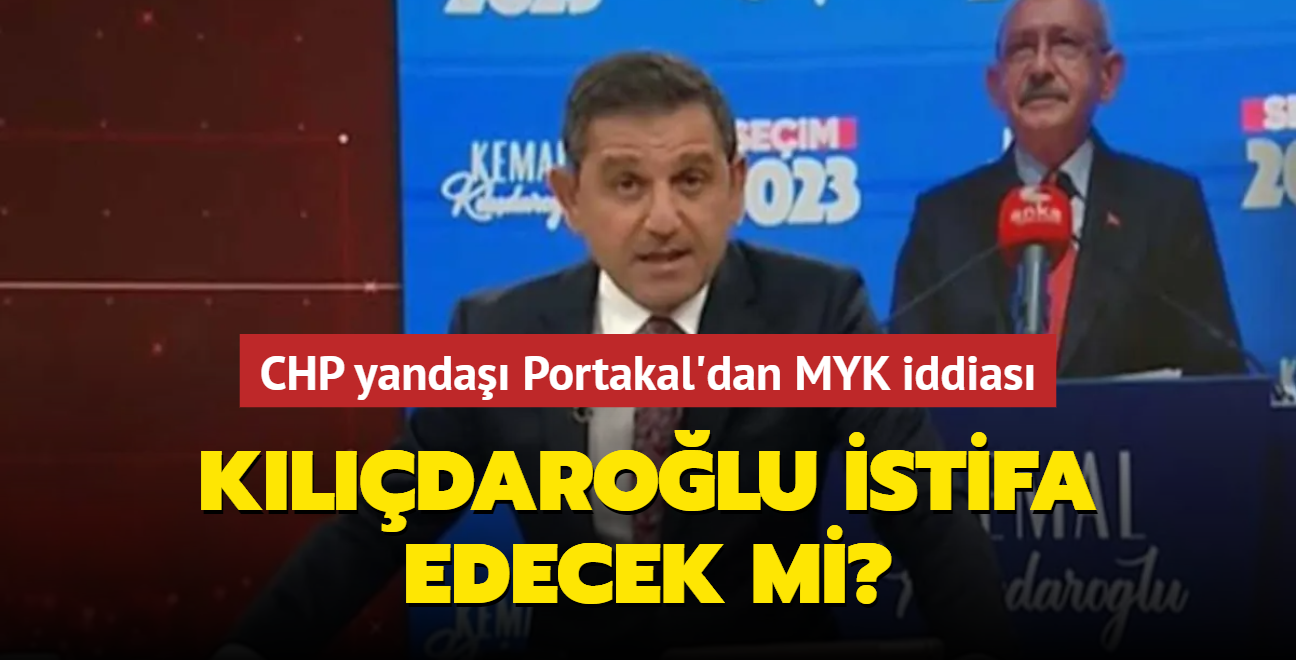 Kılıçdaroğlu istifa edecek mi CHP yandaşı Portakal'dan MYK iddiası