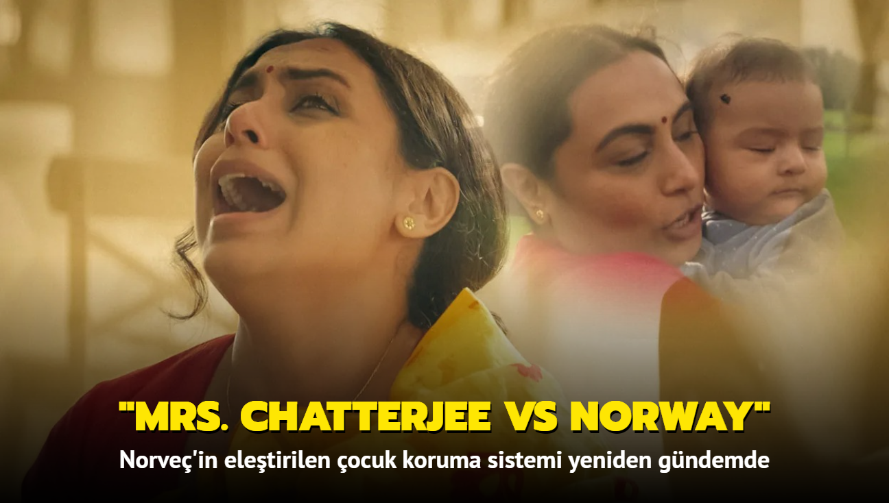 Norve'in eletirilen ocuk koruma sistemi, 'Mrs. Chatterjee vs Norway' filmiyle yeniden gndemde