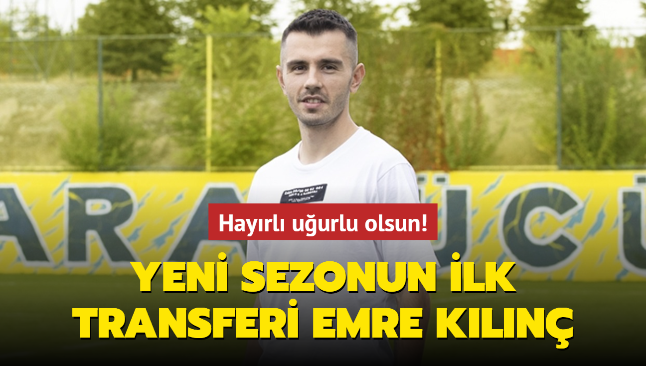 Yeni sezonun ilk transferi Emre Kln! Hayrl uurlu olsun...