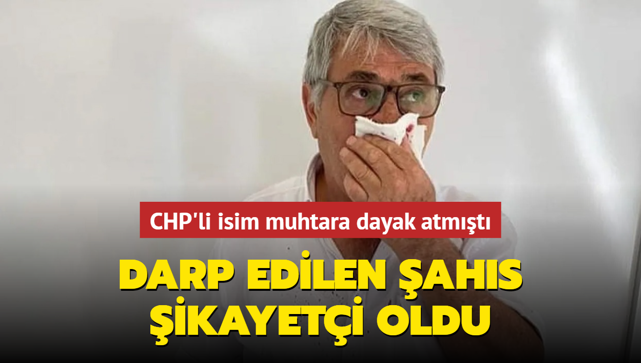 CHP'li isim muhtara dayak atmt... Darp edilen ahs ikayeti oldu