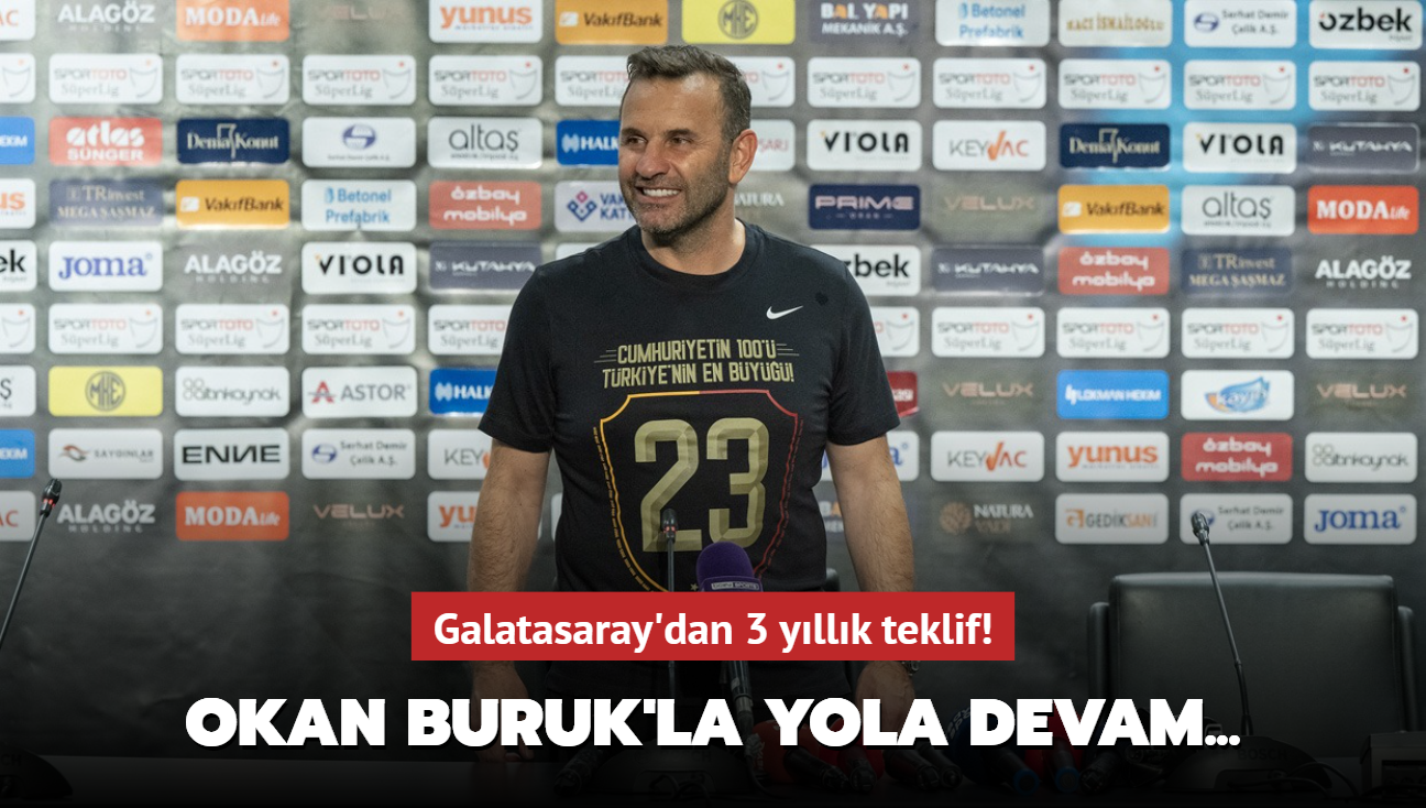 Galatasaray'dan 3 yllk teklif! Okan Buruk'la yola devam...