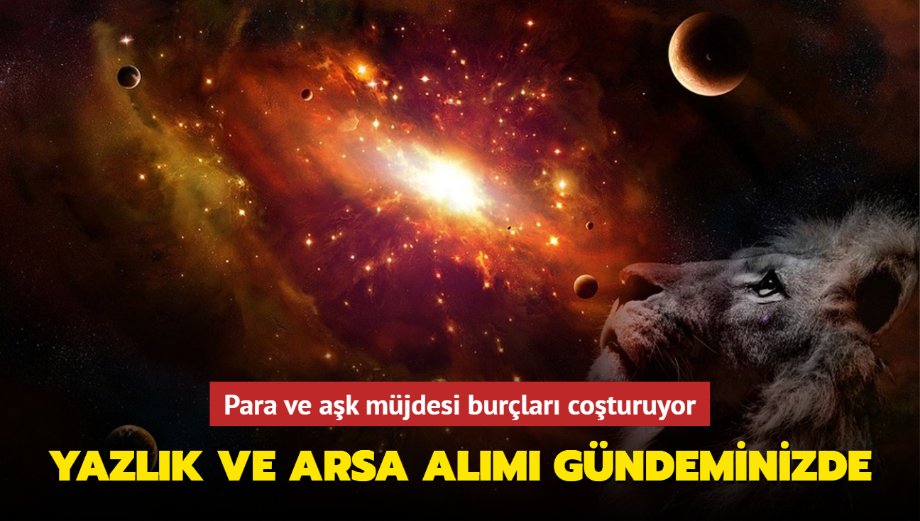 Para ve ak mjdesi burlar coturuyor! Yazlk ve arsa alm gndeminizde