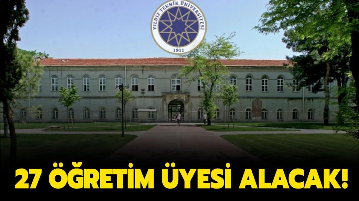 Yldz Teknik niversitesi 27 retim yesi alacak!