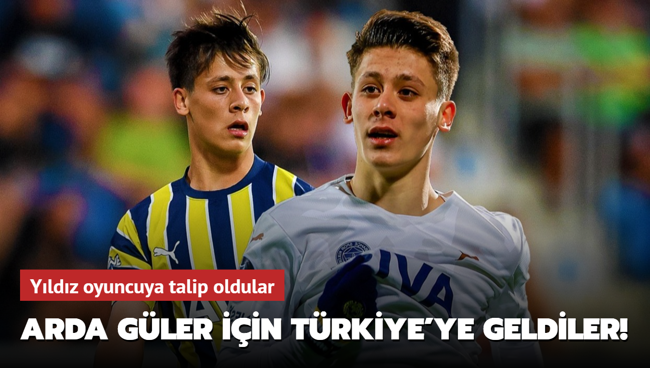 Arda Gler iin Trkiye'ye geldiler! Yldz oyuncuya talip oldular