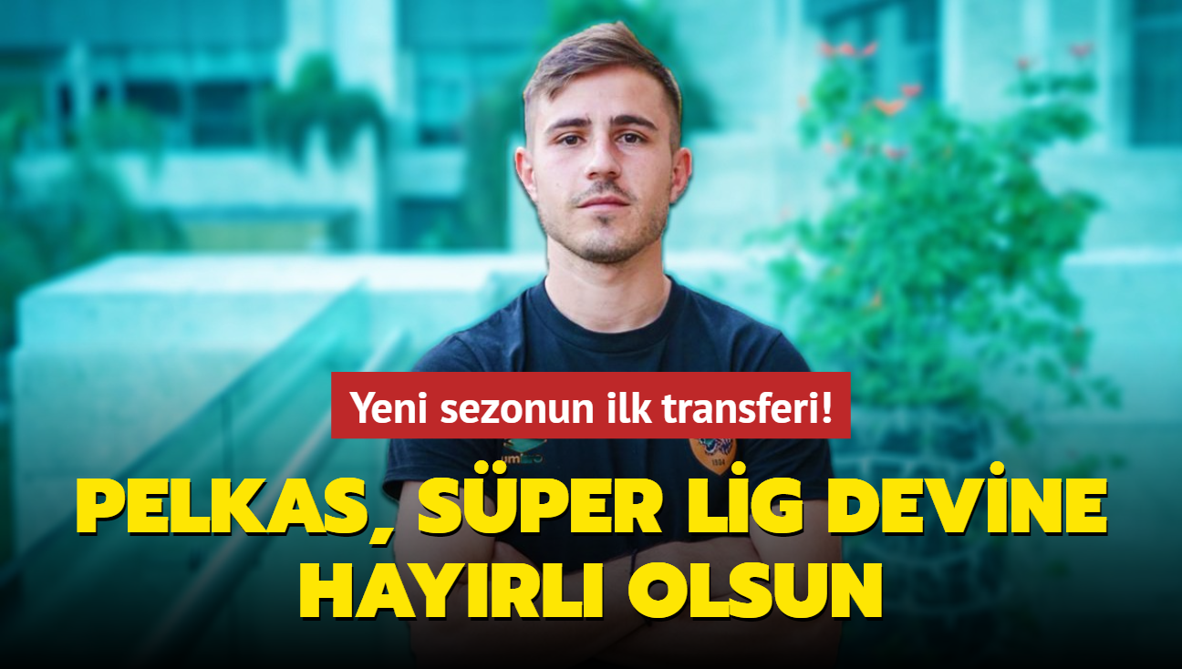 Yeni sezonun ilk transferi! Dimitris Pelkas, Sper Lig devine hayrl uurlu olsun...