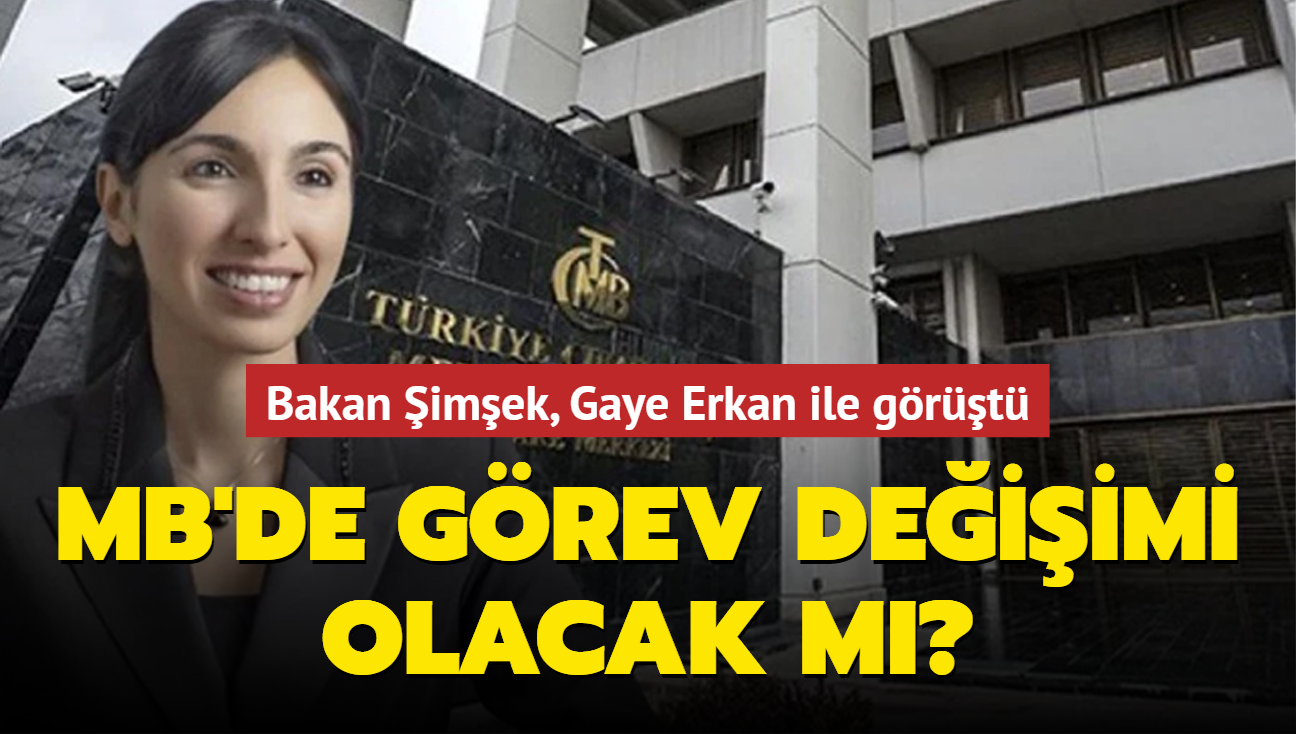 MB'de grev deiimi olacak m" Bakan imek, Gaye Erkan ile grt