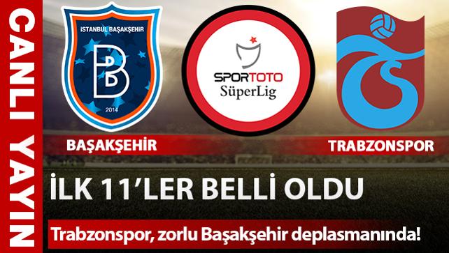 CANLI ANLATIM Başakşehir - Trabzonspor