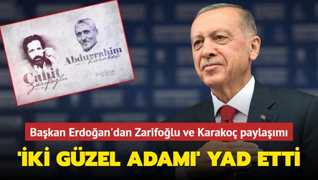 Başkan Erdoğan'dan Zarifoğlu ve Karakoç paylaşımı 'İki güzel adamı' yad