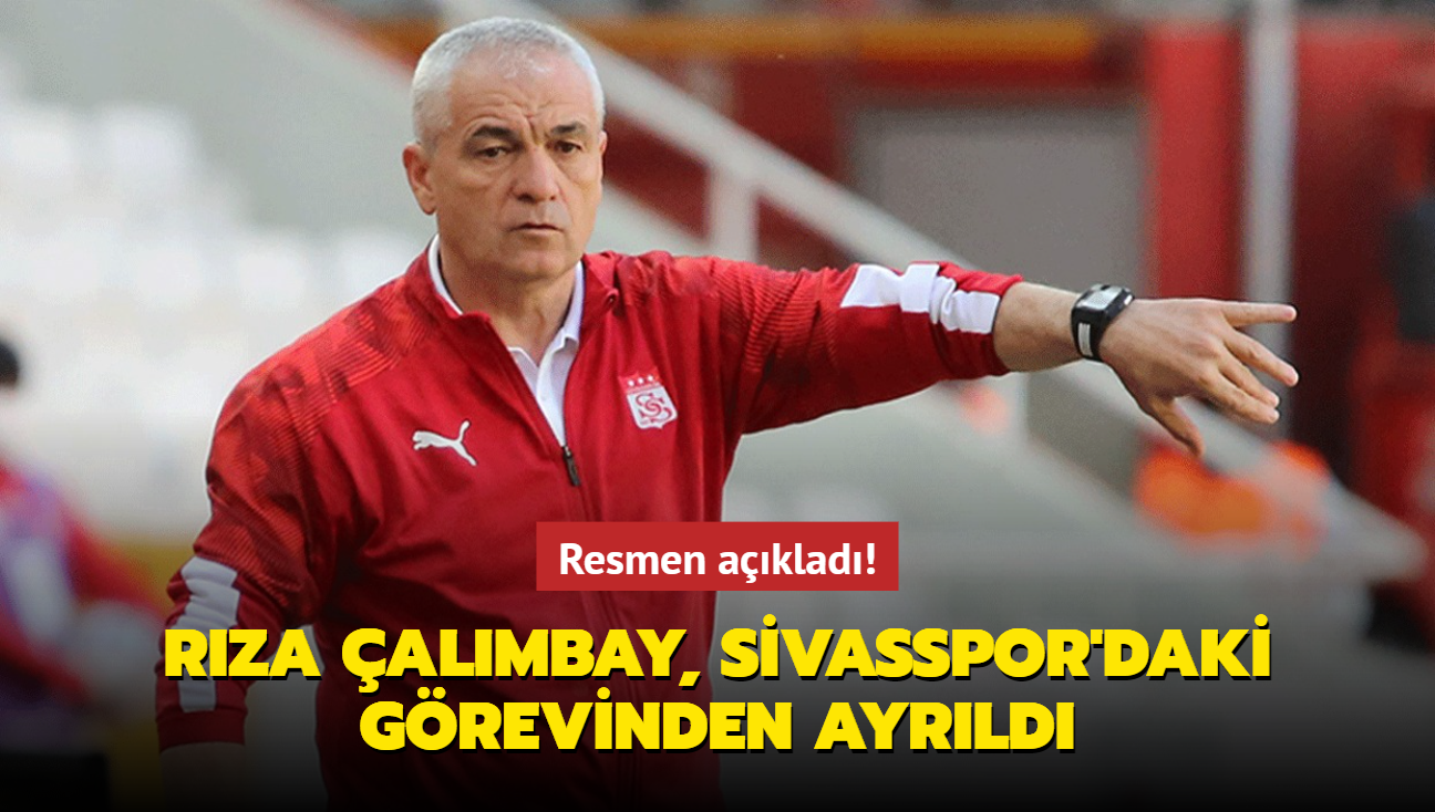 Resmen aklad! Rza almbay, Sivasspor'daki grevinden ayrld