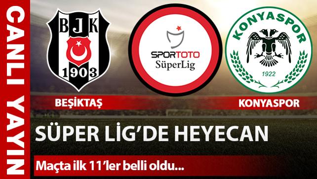 CANLI ANLATIM Beşiktaş - Konyaspor