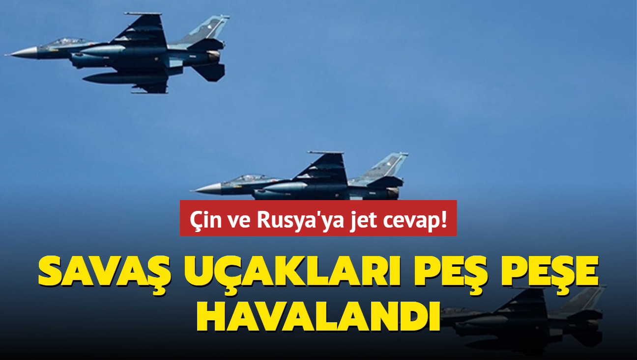 in ve Rusya'ya jet cevap! Sava uaklar pe pee havaland