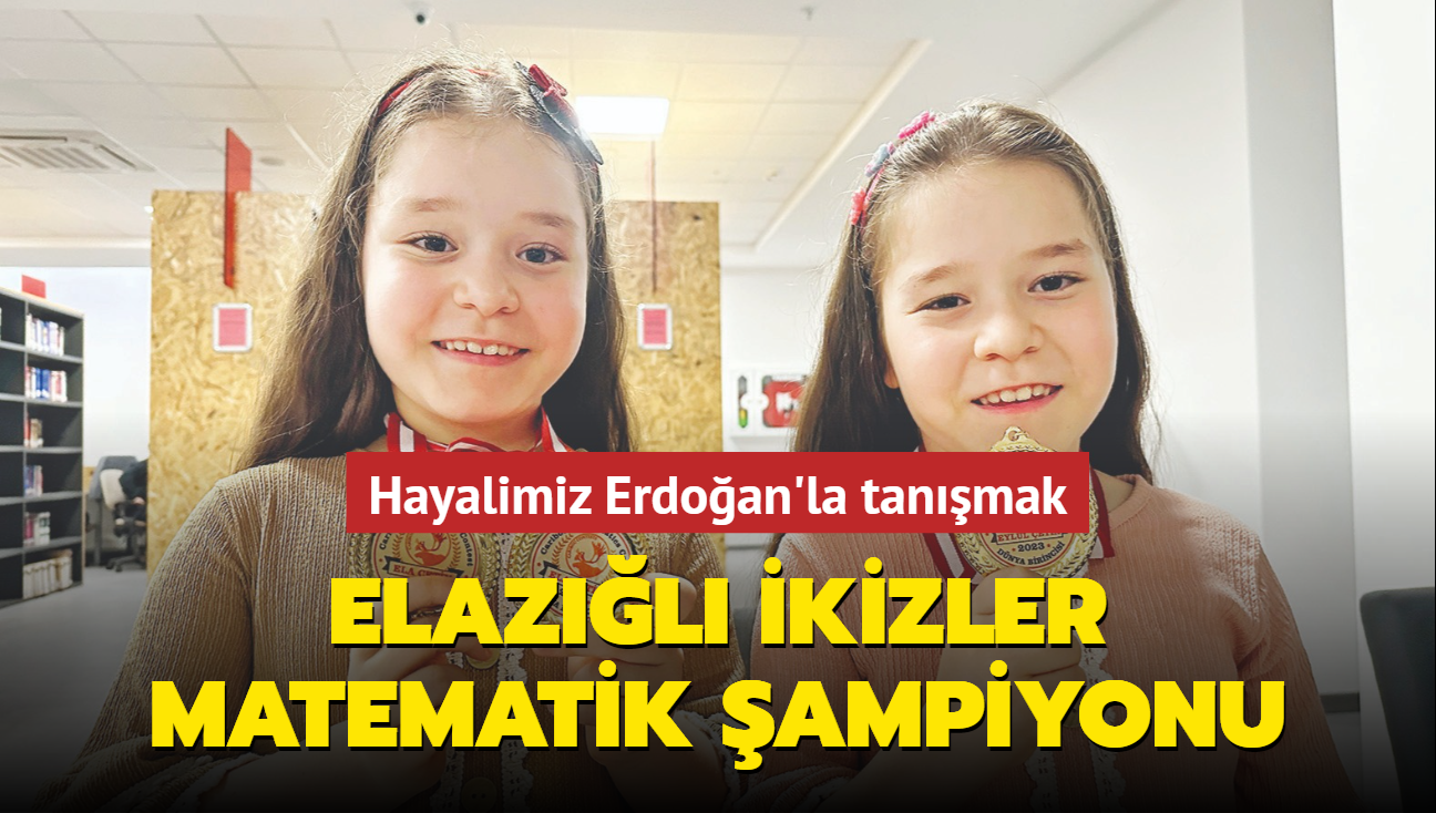 Elazl ikizler matematik ampiyonu! Hayalimiz Erdoan'la tanmak