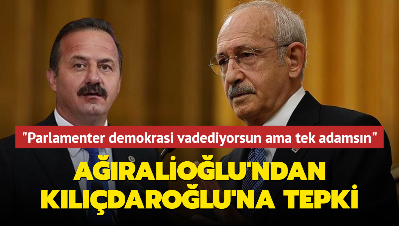 Eski İYİ Partili Ağıralioğlu'ndan Kılıçdaroğlu'na istifa tepkisi Parlamenter demokrasi vadediyorsun